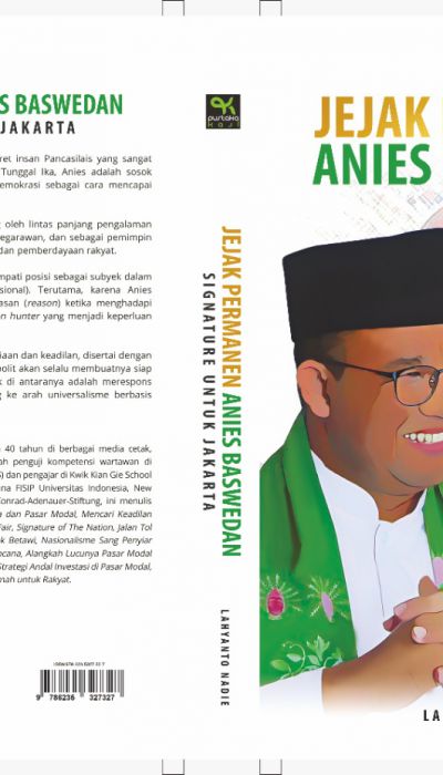 Lahyanto Nadie Luncurkan Buku Jejak Permanen Anies Baswedan, Signature untuk Jakarta